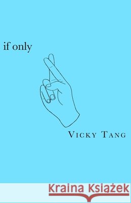 if only Vicky Tang 9781522036333