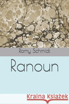 Ranoun Romy Schmidt 9781522045359