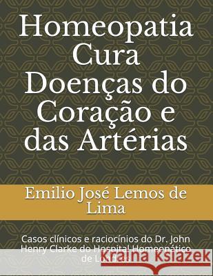 Homeopatia Cura Doen Emilio Jos Lemo 9781522073970 Independently Published