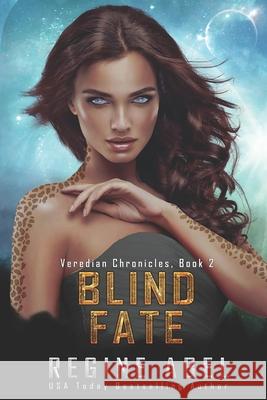 Blind Fate Regine Abel 9781522090502 Independently Published