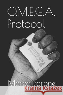 O.M.E.G.A. Protocol Marco Barone 9781522091486