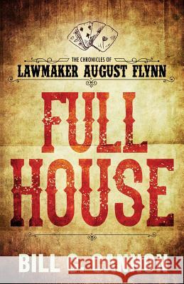 Full House Bill C. Cannon 9781522099246