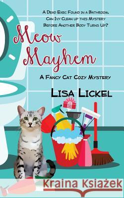 Meow Mayhem Lisa Lickel 9781522398400
