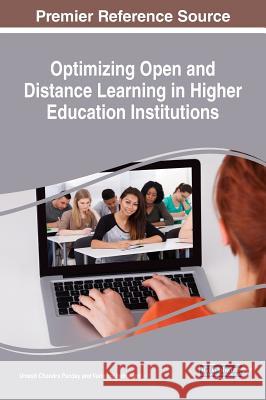 Optimizing Open and Distance Learning in Higher Education Institutions Umesh Chandra Pandey Verlaxmi Indrakanti 9781522526247