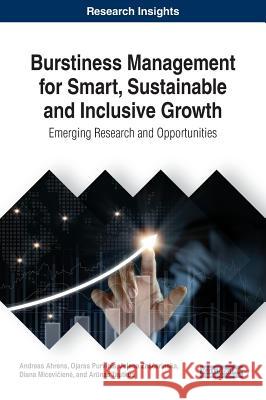 Burstiness Management for Smart, Sustainable and Inclusive Growth: Emerging Research and Opportunities Andreas Ahrens Ojaras Purvinis Jeļena Zasčerinska 9781522554424 Business Science Reference