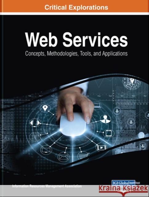 Web Services: Concepts, Methodologies, Tools, and Applications  9781522575016 IGI Global