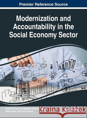 Modernization and Accountability in the Social Economy Sector Augusta Ferreira Rui Marques Graca Azevedo 9781522584827