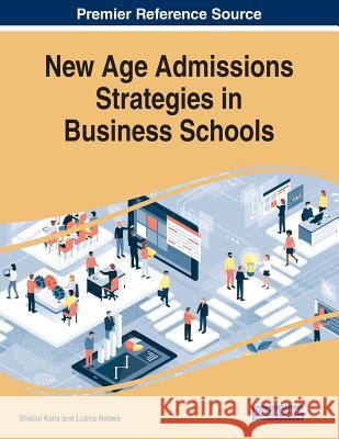 New Age Admissions Strategies in Business Schools  9781522590743 IGI Global