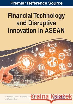 Financial Technology and Disruptive Innovation in ASEAN  9781522591849 IGI Global