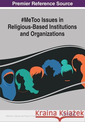 #MeToo Issues in Religious-Based Institutions and Organizations  9781522591962 IGI Global