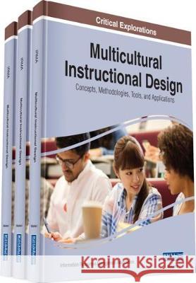 Multicultural Instructional Design: Concepts, Methodologies, Tools, and Applications Management Association, Information Reso 9781522592792 Information Science Reference