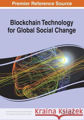 Blockchain Technology for Global Social Change Nichola Cooper 9781522595793 IGI Global