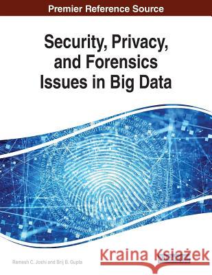 Security, Privacy, and Forensics Issues in Big Data  9781522597438 IGI Global