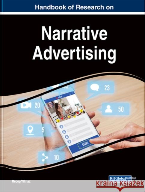 Handbook of Research on Narrative Advertising Recep Yilmaz 9781522597902