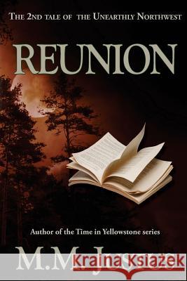 Reunion M. M. Justus 9781522700494 Createspace Independent Publishing Platform