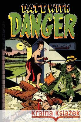 Date With Danger: Issue One Esposito, Mike 9781522714002 Createspace Independent Publishing Platform