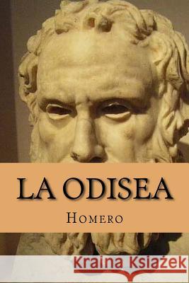 La Odisea (Spanish Edition) Homero                                   Yordi Abreu 9781522719113 Createspace Independent Publishing Platform