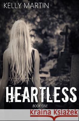 Heartless Kelly Martin 9781522719168