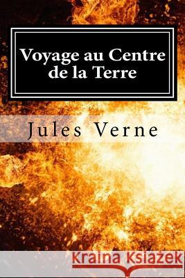 Voyage au Centre de la Terre Hollybook 9781522720102