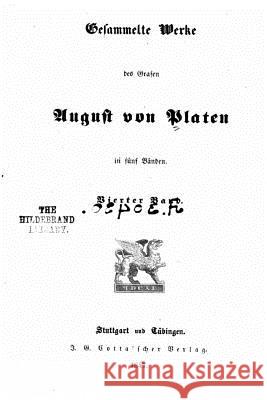 Gesammelte werke des grafen August von Platen Von Platen, August 9781522722755