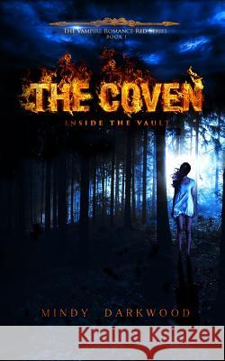 The Coven: Inside the vault Darkwood, Mindy 9781522729419