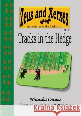 Tracks in the Hedge Natasha Owens Alexis Owens 9781522729600 Createspace Independent Publishing Platform