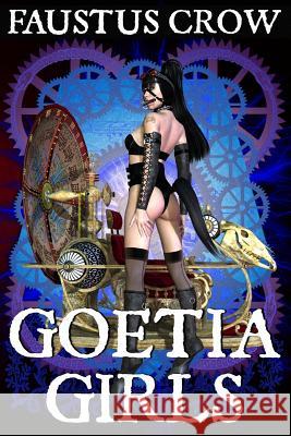 Goetia Girls: Succubus Art Book Grimoire Faustus Crow 9781522730057 Createspace Independent Publishing Platform