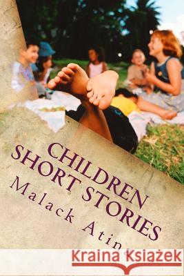 Children Short Stories Malack Atina 9781522732624 Createspace Independent Publishing Platform