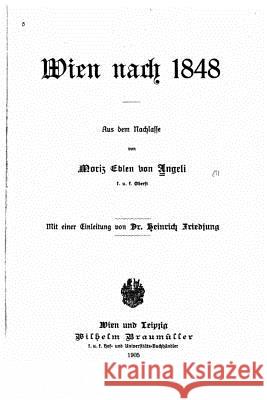 Wien nach 1848 Angeli, Moriz Edler Von 9781522736912