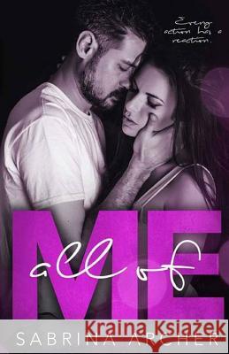 All of ME Archer, Sabrina 9781522749028 Createspace Independent Publishing Platform