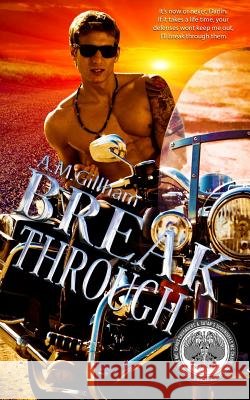 Break Through A. M. Gillham 9781522749073