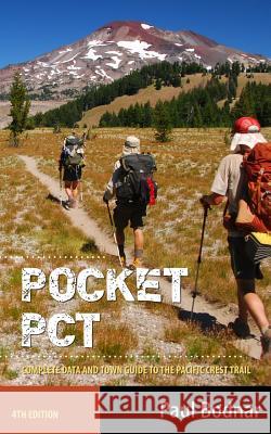 Pocket PCT: Complete Data and Town Guide Paul Bodnar 9781522749332 Createspace Independent Publishing Platform