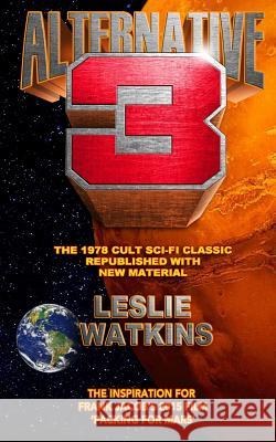 Alternative 3: The 1978 Cult SciFi Classic Republished with New Material Watkins, Leslie 9781522751618 Createspace Independent Publishing Platform