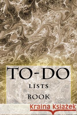 To-Do Lists Book: Stay Organized Richard B. Foster 9781522754176 Createspace Independent Publishing Platform