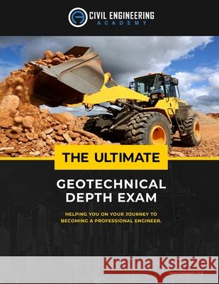 The Ultimate Geotechnical Depth Exam Isaac Oakeso 9781522755616 Createspace Independent Publishing Platform