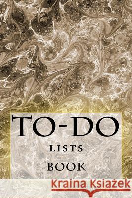 To-Do Lists Book: Stay Organized Richard B. Foster 9781522756149 Createspace Independent Publishing Platform