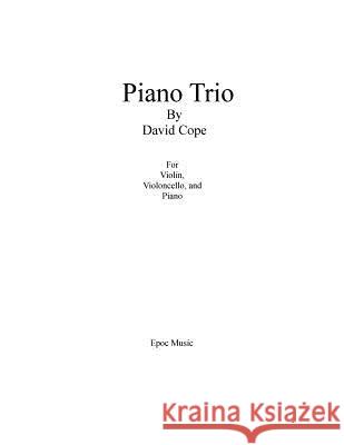 Piano Trio David Cope 9781522758884 Createspace Independent Publishing Platform