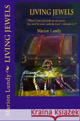 Living Jewels Marion Lundy 9781522763635