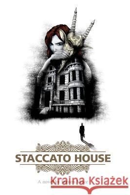 Staccato House Steven Mace Derren Toussaint Monkeys Vs Robots 9781522764168