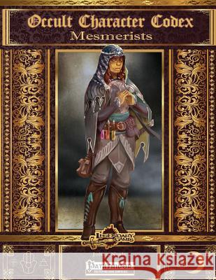 Occult Character Codex: Mesmerists Julian Neale 9781522765301