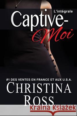 Captive-Moi: L'intégrale Stone, Swan 9781522766520