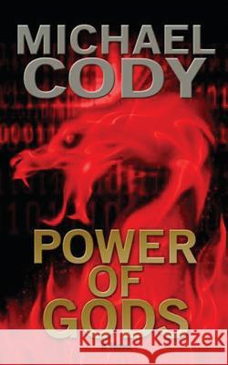 Power Of Gods: Book 2 of the Power seris Cody, Michael 9781522770084 Createspace Independent Publishing Platform