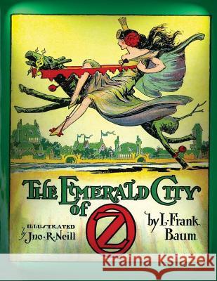 The emerald city of Oz (1910) by L. Frank Baum (Original Version) Baum, L. Frank 9781522770152