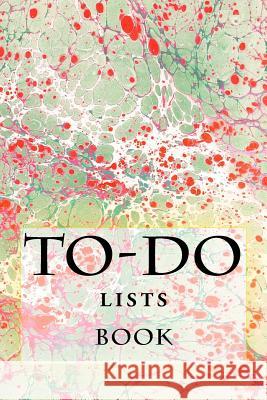 To-Do Lists Book: Stay Organized Richard B. Foster 9781522790464 Createspace Independent Publishing Platform