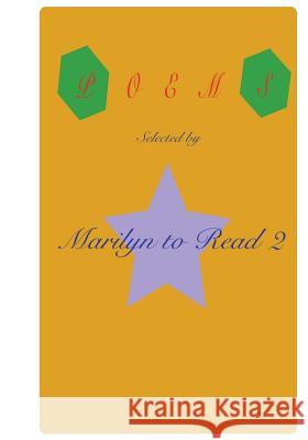 Poems Selected by Marilyn to Read 2 Marilyn M. Williams 9781522792130 Createspace Independent Publishing Platform