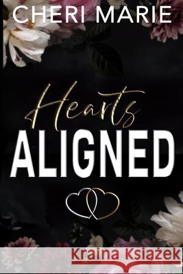 Heart's Aligned Cheri Marie 9781522799566