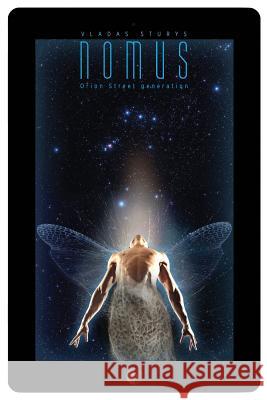 Nomus: Orion street generation Valutyte, Lina 9781522805878 Createspace Independent Publishing Platform