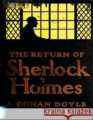 The return of Sherlock Holmes (1905) Doyle, Arthur Conan 9781522810025