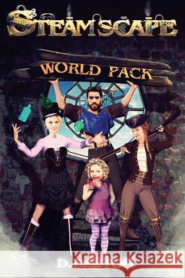 Steamscape World Pack D. Dalton 9781522812197 Createspace Independent Publishing Platform