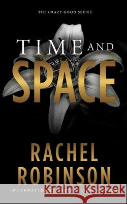 Time and Space Rachel Robinson 9781522812791 Createspace Independent Publishing Platform